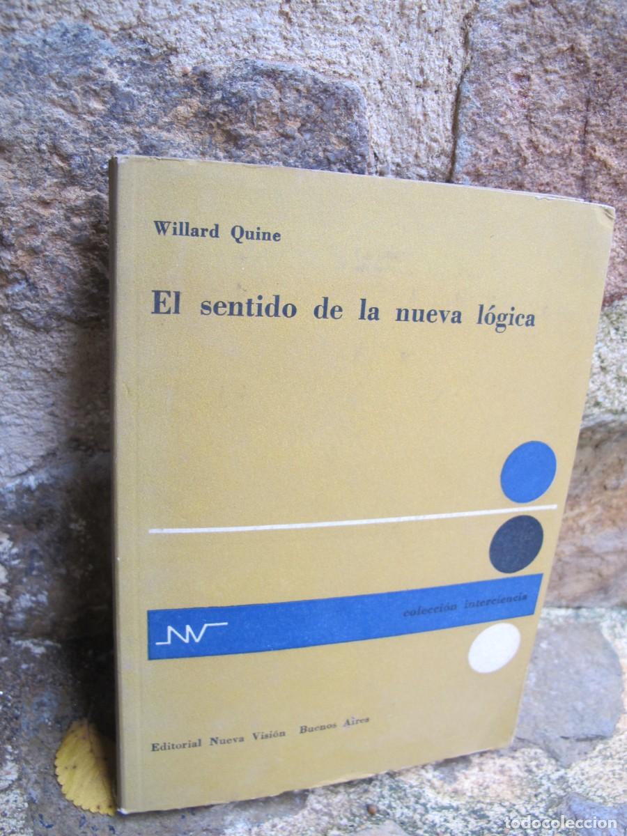 Libros: EL SENTIDO DE LA NUEVA LOGICA. WILLARD QUINE - Foto 1