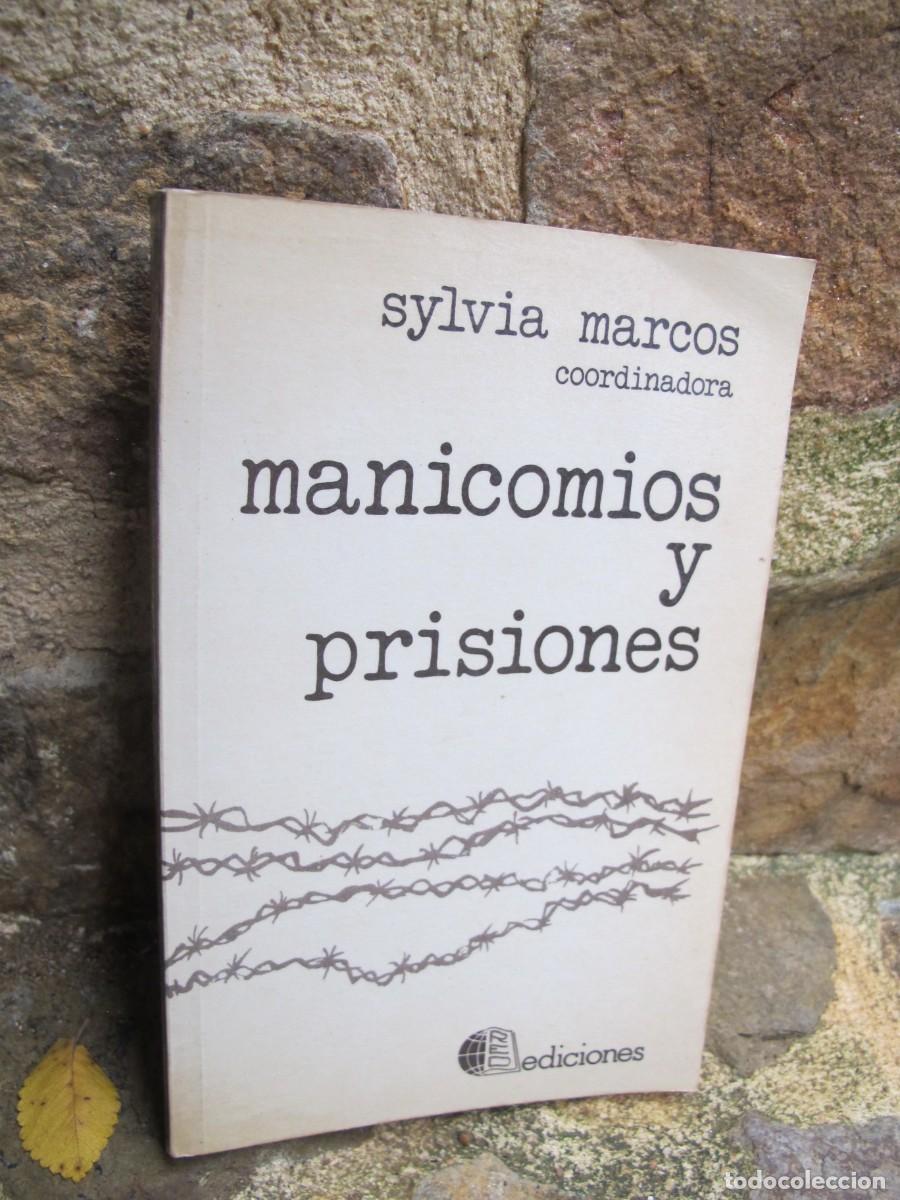 Libros: MANICOMIOS Y PRISIONES. SYLVIA MARCOS COORDINADORA - Foto 1