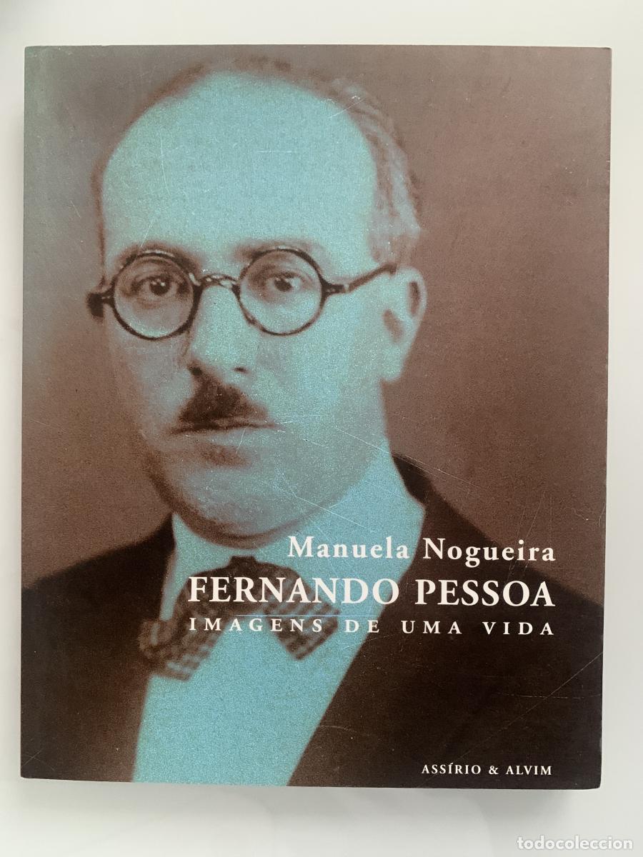 Libros: FERNANDO PESSOA - IMAGENS DE UMA VIDA - Manuela Nogueira - Foto 1