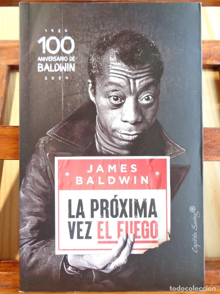 Libros: LA PR&Oacute;XIMA VEZ EL FUEGO - JAMES BALDWIN - Foto 1