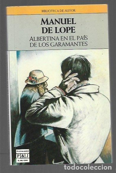 Libros: ALBERTINA EN EL PAIS DE LOS GARAMANTES - LOPE, MANUEL DE - Foto 1