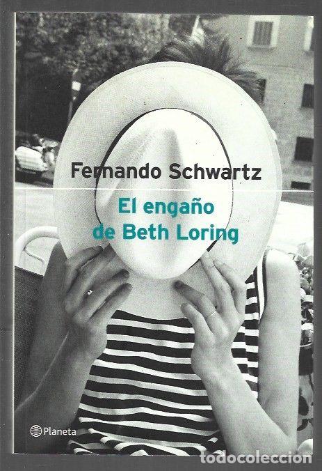 Libros: ENGA&Ntilde;O DE BETH LORING - EL - SCHWARTZ, FERNANDO - Foto 1