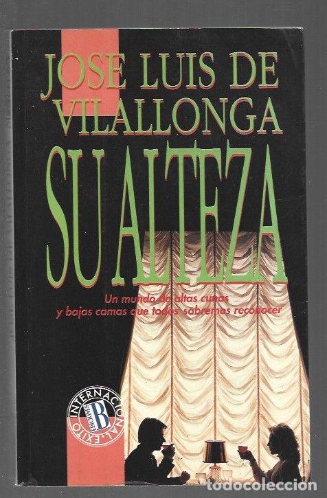 Libros: SU ALTEZA - VILALLONGA, JOSE LUIS DE - Foto 1