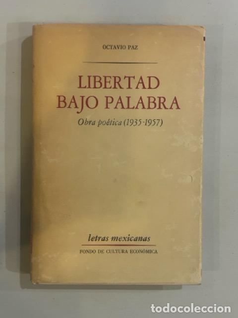 Libros: Octavio Paz - Libertad bajo palabra - Foto 1