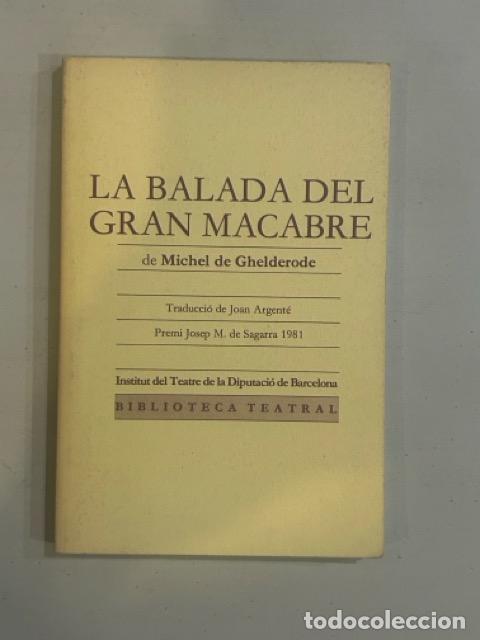 Libros: Michel de Ghelderode - La balada del gran macabre - Foto 1