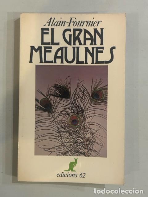Libros: Alain-Fournier - El gran Meaulnes - Foto 1