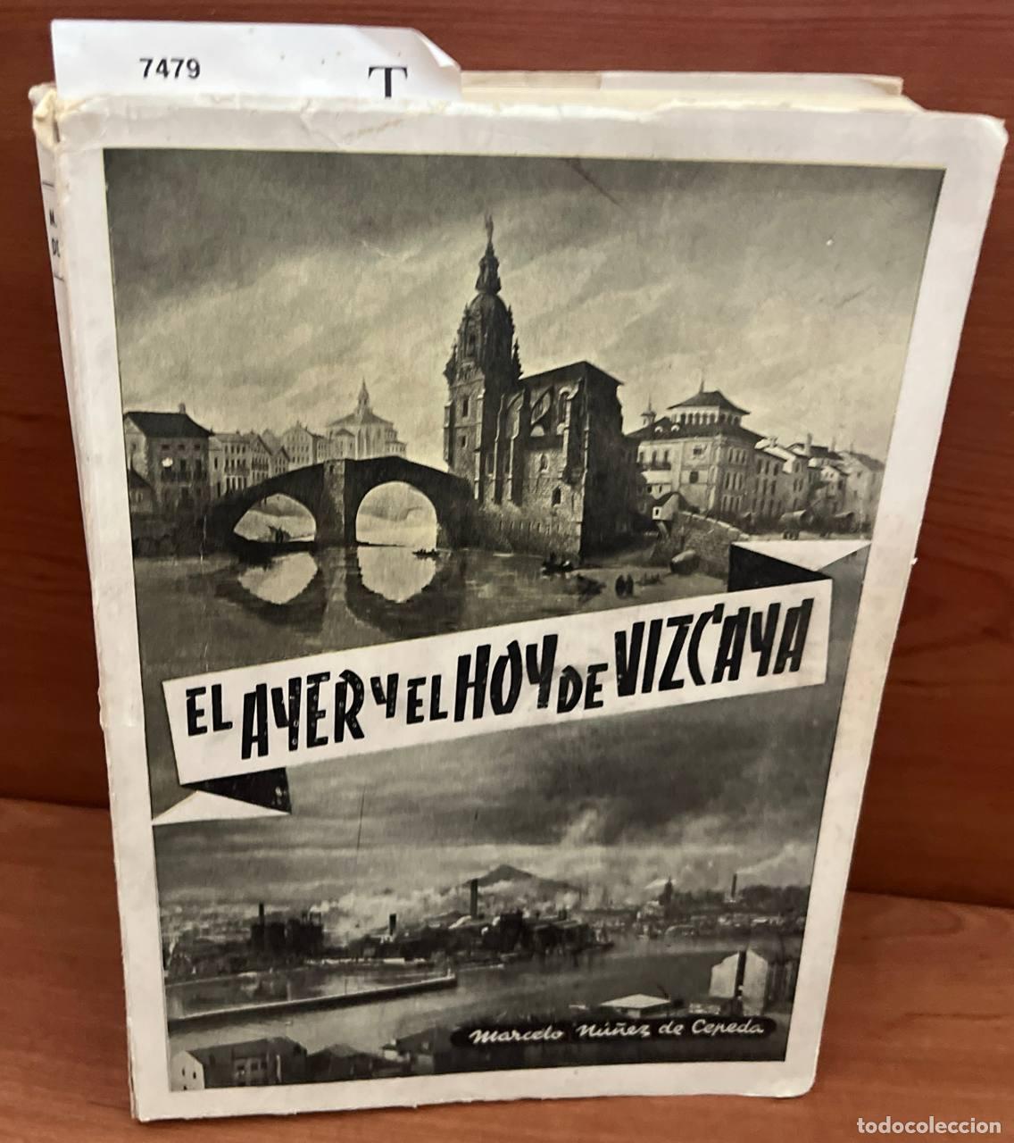 Libros: NU&Ntilde;EZ DE CEPEDA, Marcelo - El ayer y el hoy de Vizcaya. - Foto 1