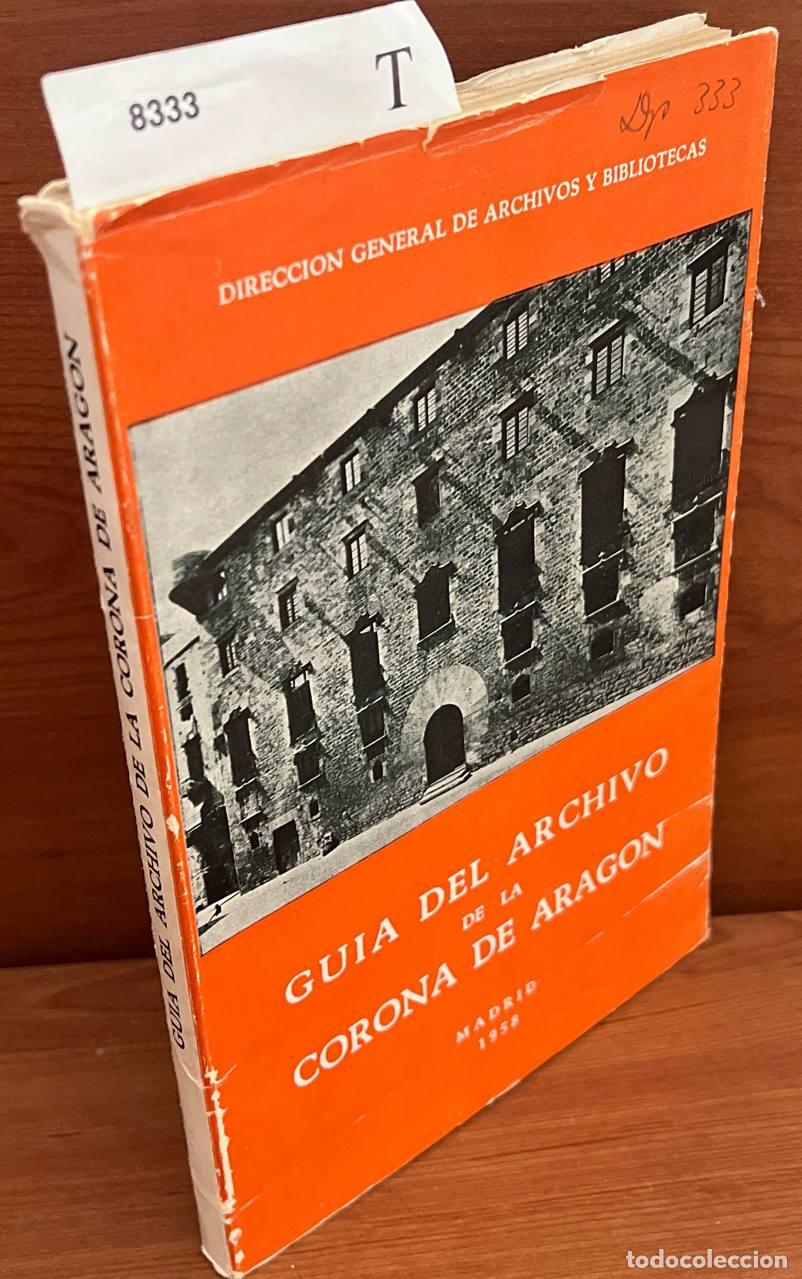 Livros em segunda m&atilde;o: MART&Iacute;NEZ FERRANDO, J. Ernesto - Archivo de la Corona de Arag&oacute;n. Gu&iacute;a abreviada.