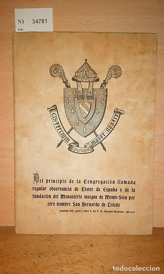Libri di seconda mano: s.a. - DEL PRINCIPIO DE LA CONGREGACION LLAMADA REGULAR OBSERVANCIA DE CISTER DE ESPA&Ntilde;A Y DE LA FUND