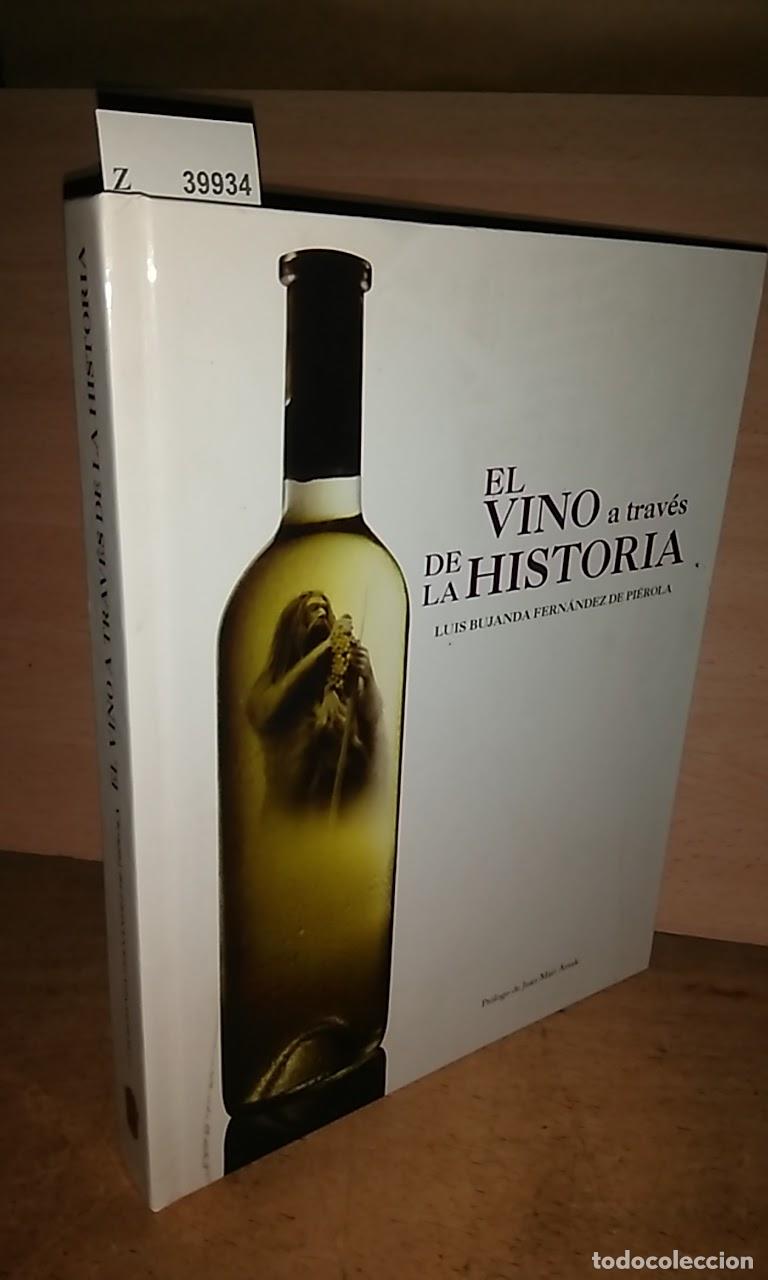books: BUJANDA FERNANDEZ DE PIEROLA, Luis - EL VINO A TRAVES DE LA HISTORIA.