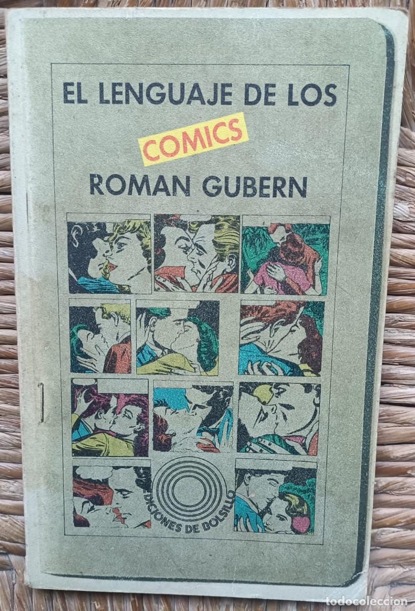Libros: EL LENGUAJE DE LOS COMICS. Roman Gubern. Ed. Peninsula. - Foto 1