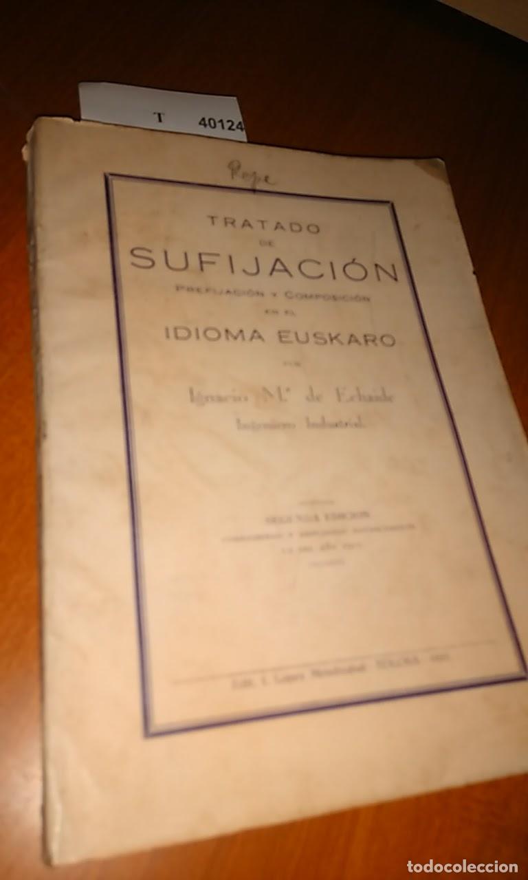 B&uuml;cher: DE ECHAIDE, Ignacio M&ordf; - TRATADO DE SUFIJACI&Oacute;N PREFIJACI&Oacute;N Y COMPOSICI&Oacute;N EN EL IDIOMA EUSKARO por --