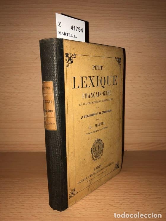 Livros em segunda m&atilde;o: MARTEL, L. - PETIT LEXIQUE FRAN&Ccedil;AIS - GREC