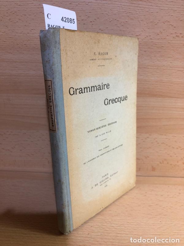 Libros: RAGON, E. - GRAMMAIRE GRECQUE - Foto 1