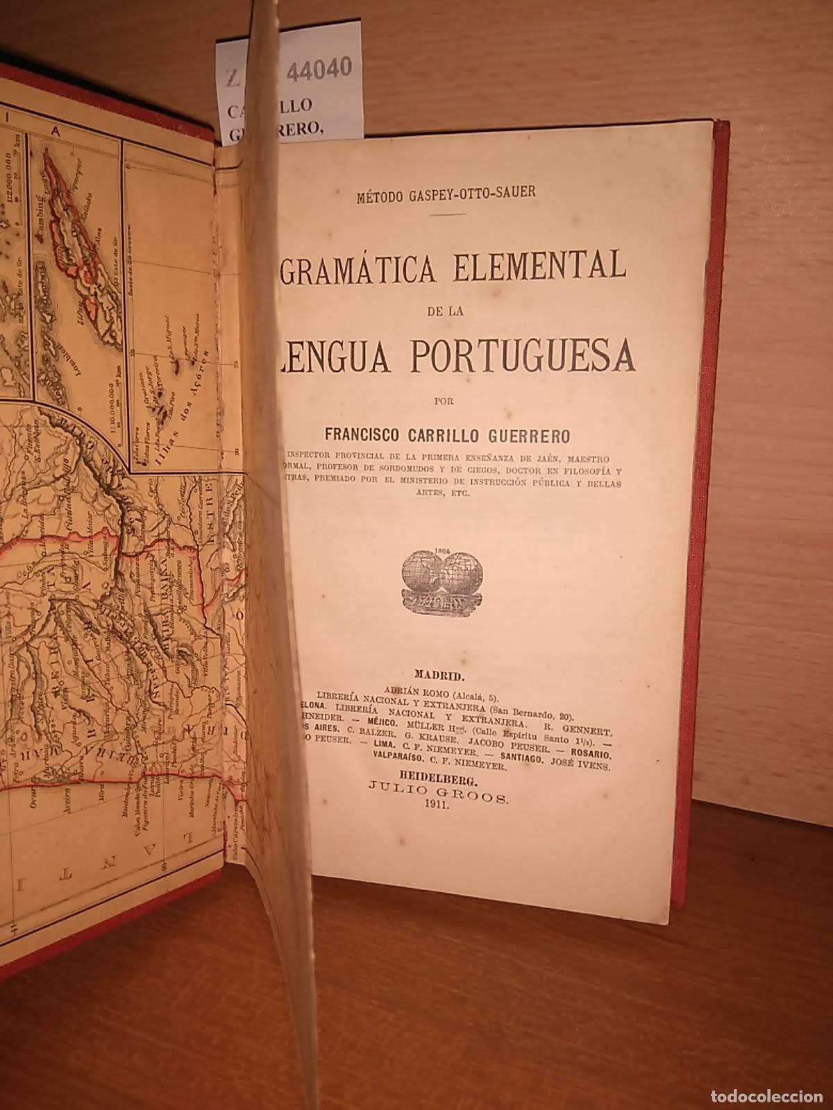 Libros: CARRILLO GUERRERO, Francisco - GRAMATICA ELEMENTAL DE LA LENGUA PORTUGUESA por ---. Metodo Gaspey-Ot