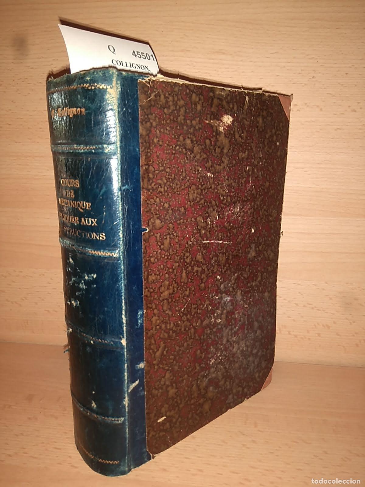 Livres: COLLIGNON, Edouard - COURS DE MECANIQUE APPLIQUEE AUX CONSTRUCTIONS. PREMIERE PARTIE RESISTANCE DES