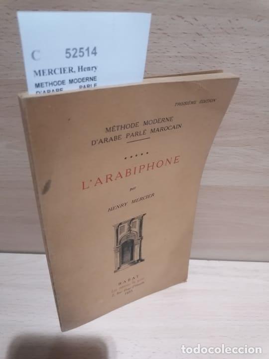 MERCIER, Henry - METHODE MODERNE D�ARABE PARLE MAROCAIN. L�ARABIPHONE par ---.