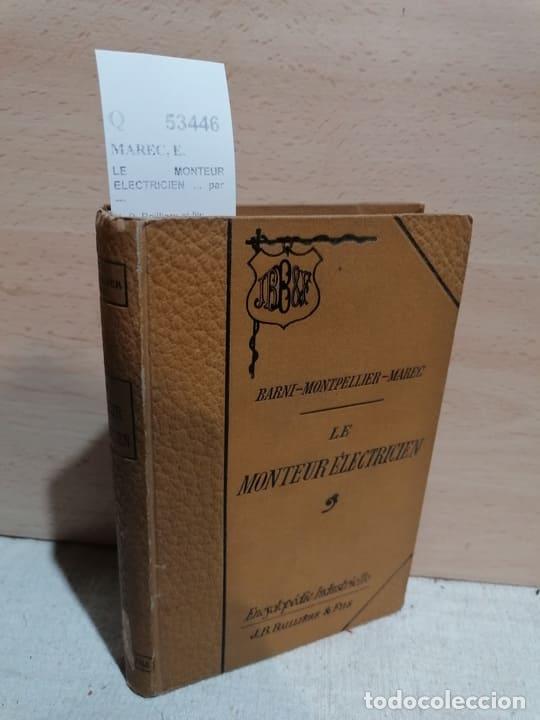 Libros: MAREC, E. - LE MONTEUR ELECTRICIEN ... par --- - Foto 1