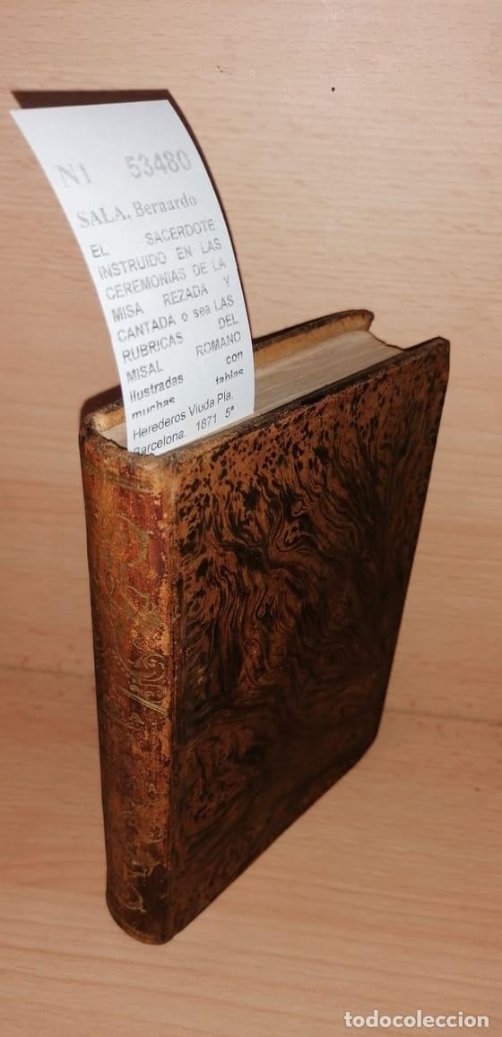 books: SALA, Bernardo - EL SACERDOTE INSTRUIDO EN LAS CEREMONIAS DE LA MISA REZADA Y CANTADA o sea LAS RUBR