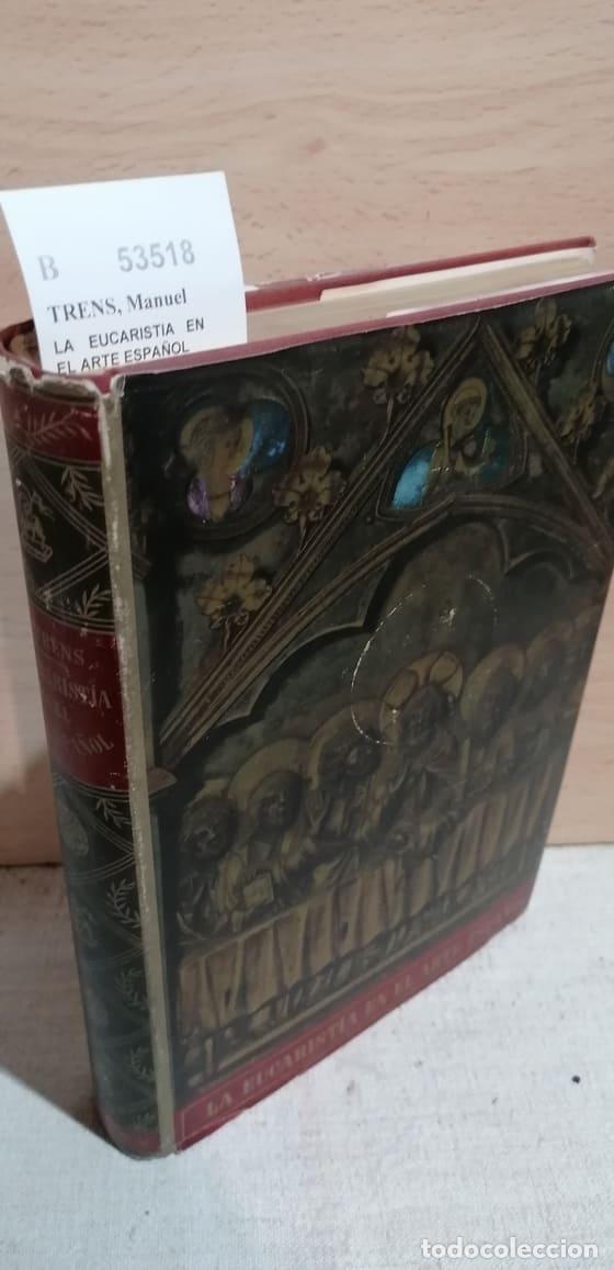 Libros: TRENS, Manuel - LA EUCARISTIA EN EL ARTE ESPA&Ntilde;OL - Foto 1