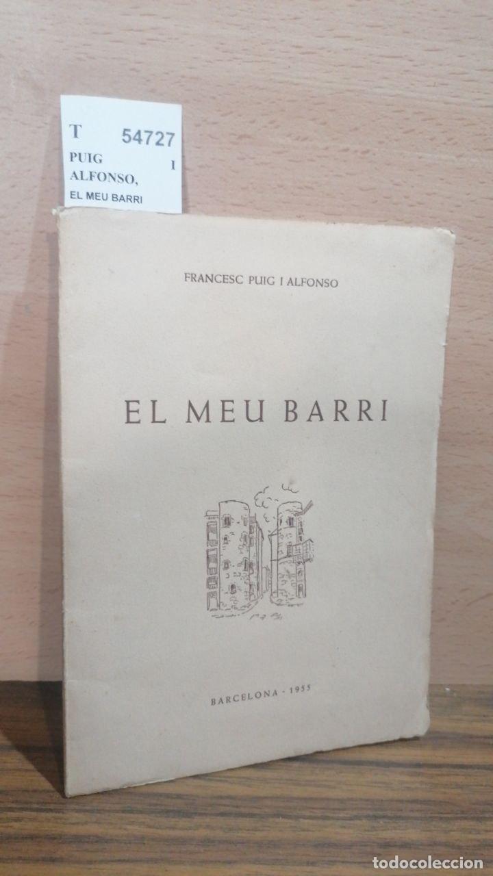 Libros: PUIG I ALFONSO, Francesc - EL MEU BARRI - Foto 1