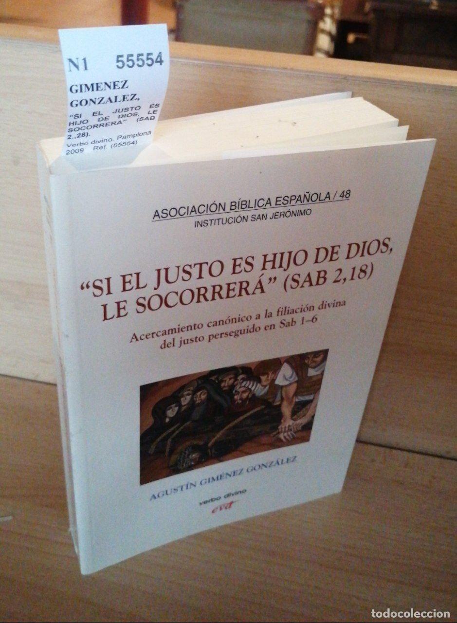 Libri di seconda mano: GIMENEZ GONZALEZ, Agustin - �SI EL JUSTO ES HIJO DE DIOS, LE SOCORRERA� (SAB 2.,28).