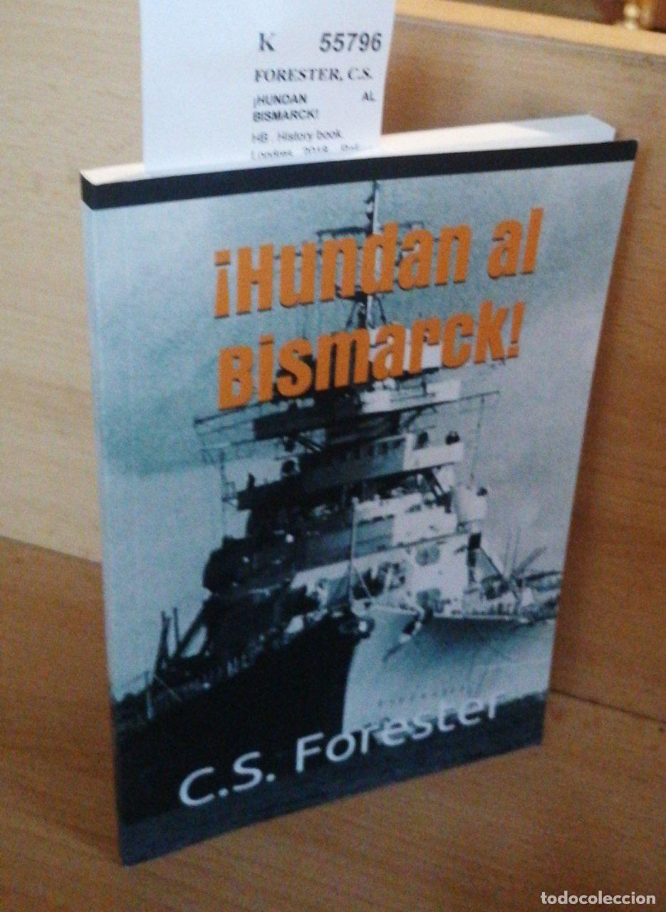 Libros: FORESTER, C.S. - &iexcl;HUNDAN AL BISMARCK! - Foto 1