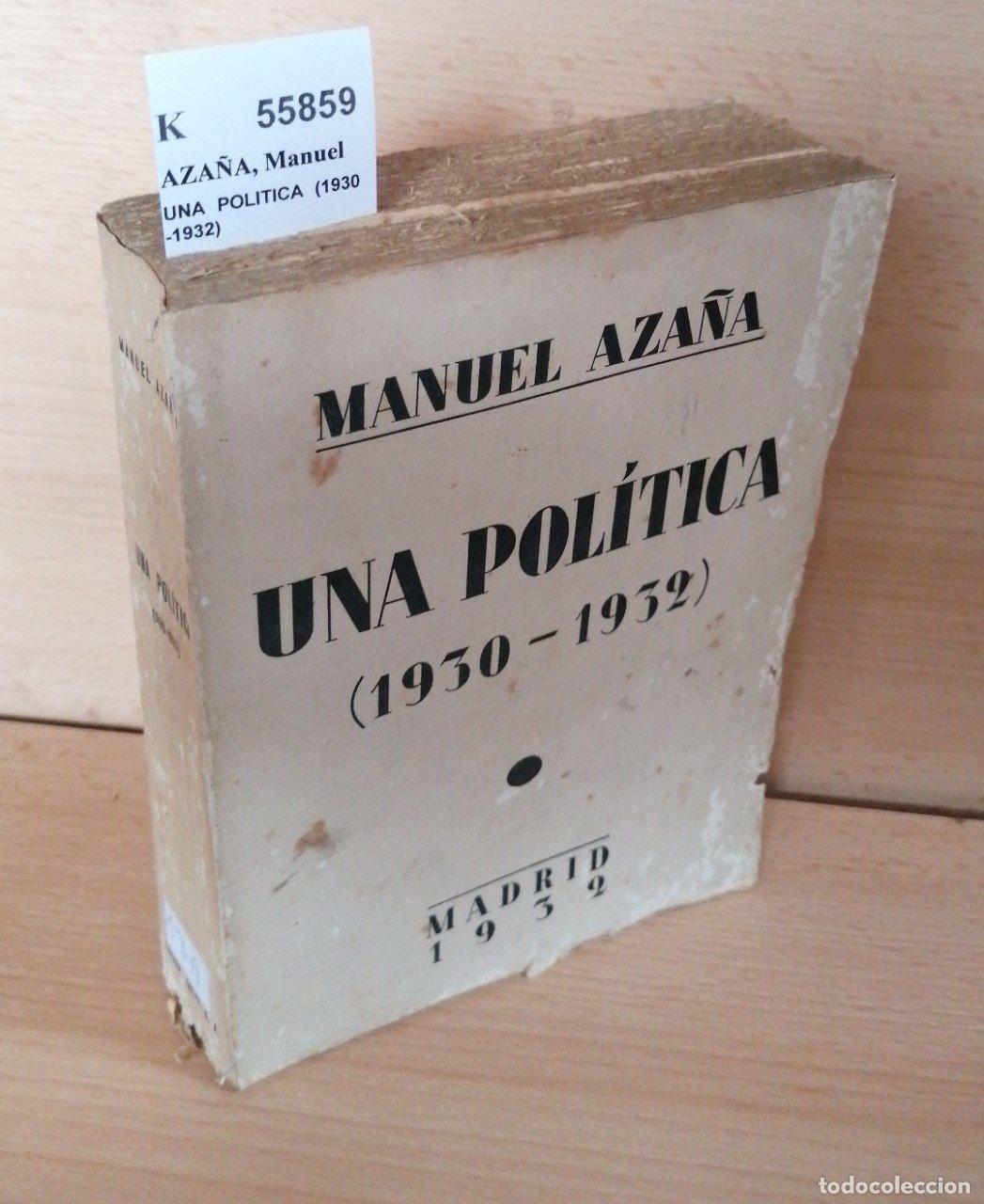 books: AZA&Ntilde;A, Manuel - UNA POLITICA (1930-1932)