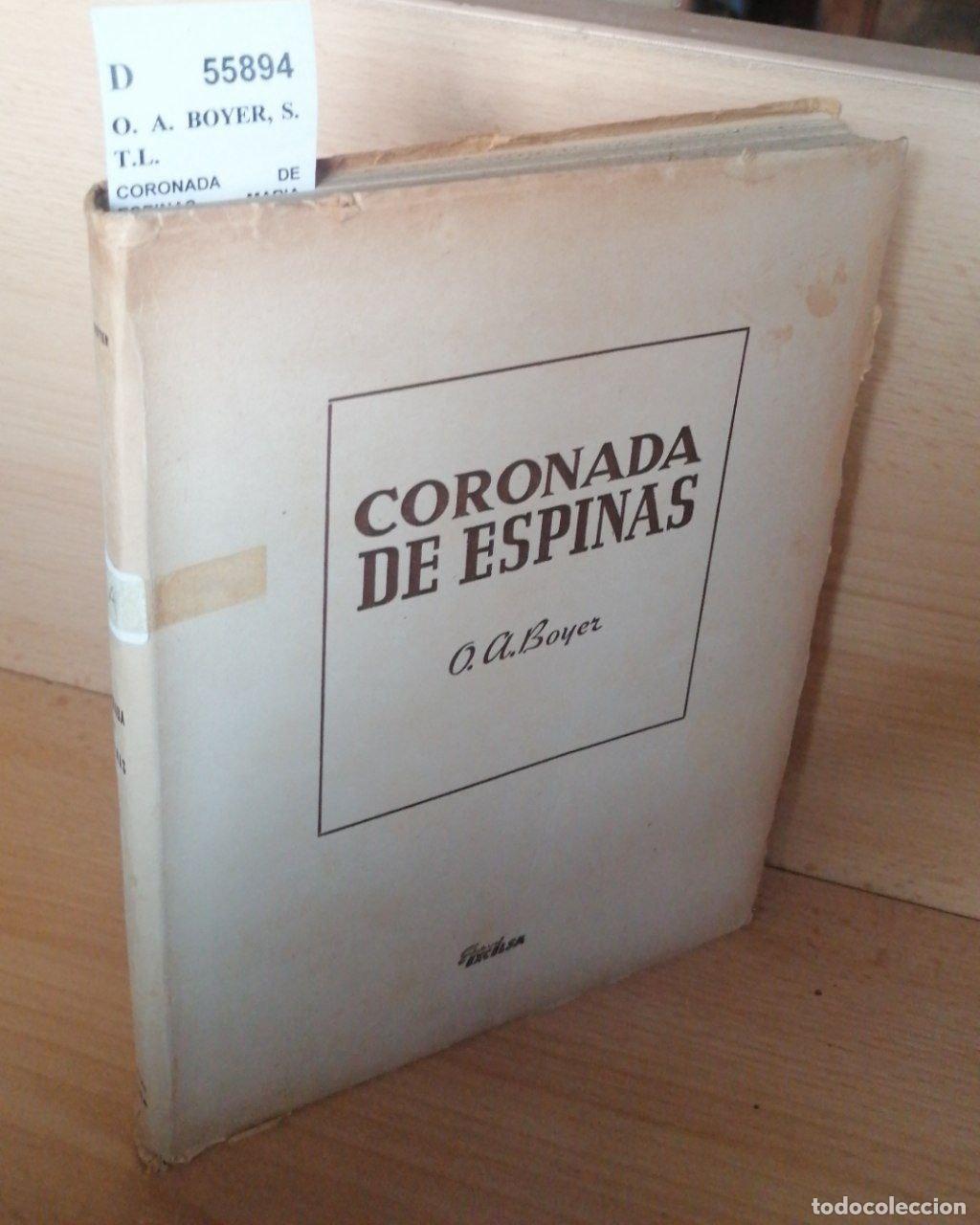 Livros em segunda m&atilde;o: O. A. BOYER, S.T.L. - CORONADA DE ESPINAS. MARIA ROSA FERRON (1902-1936)