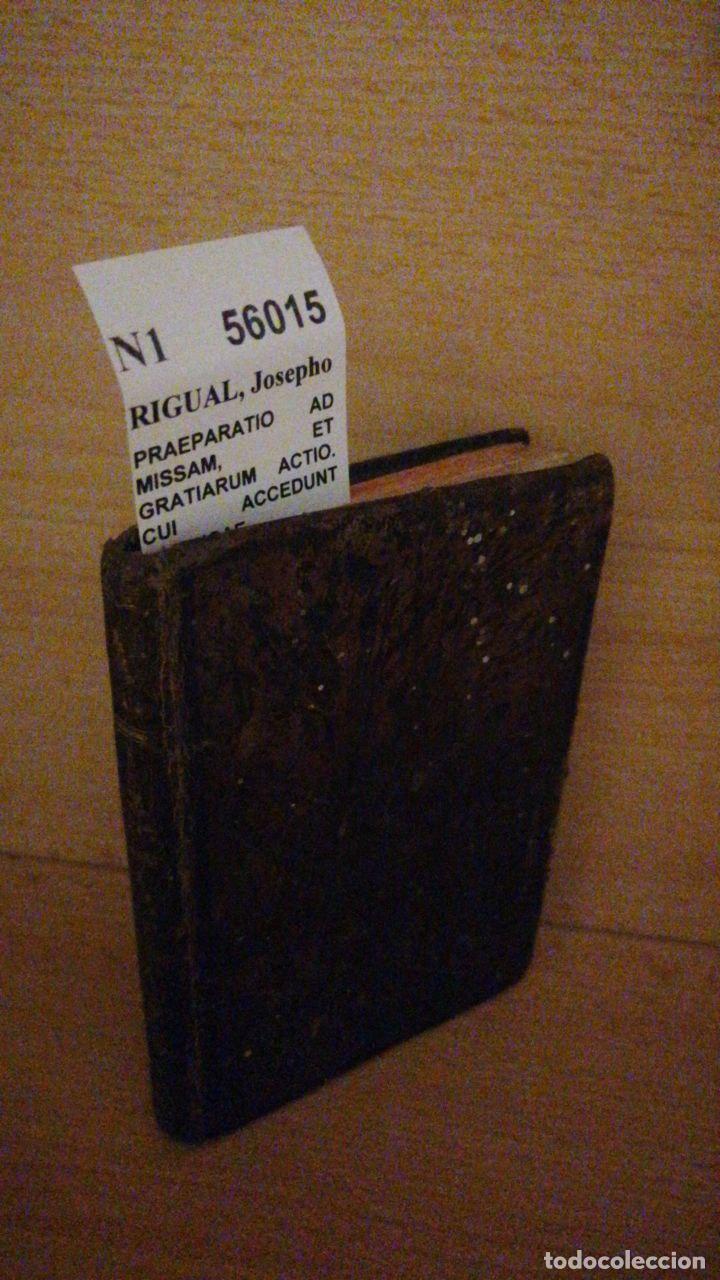 Livres: RIGUAL, Josepho - PRAEPARATIO AD MISSAM, ET GRATIARUM ACTIO. CUI ACCEDUNT RUBRICAE Missalis, ... a D
