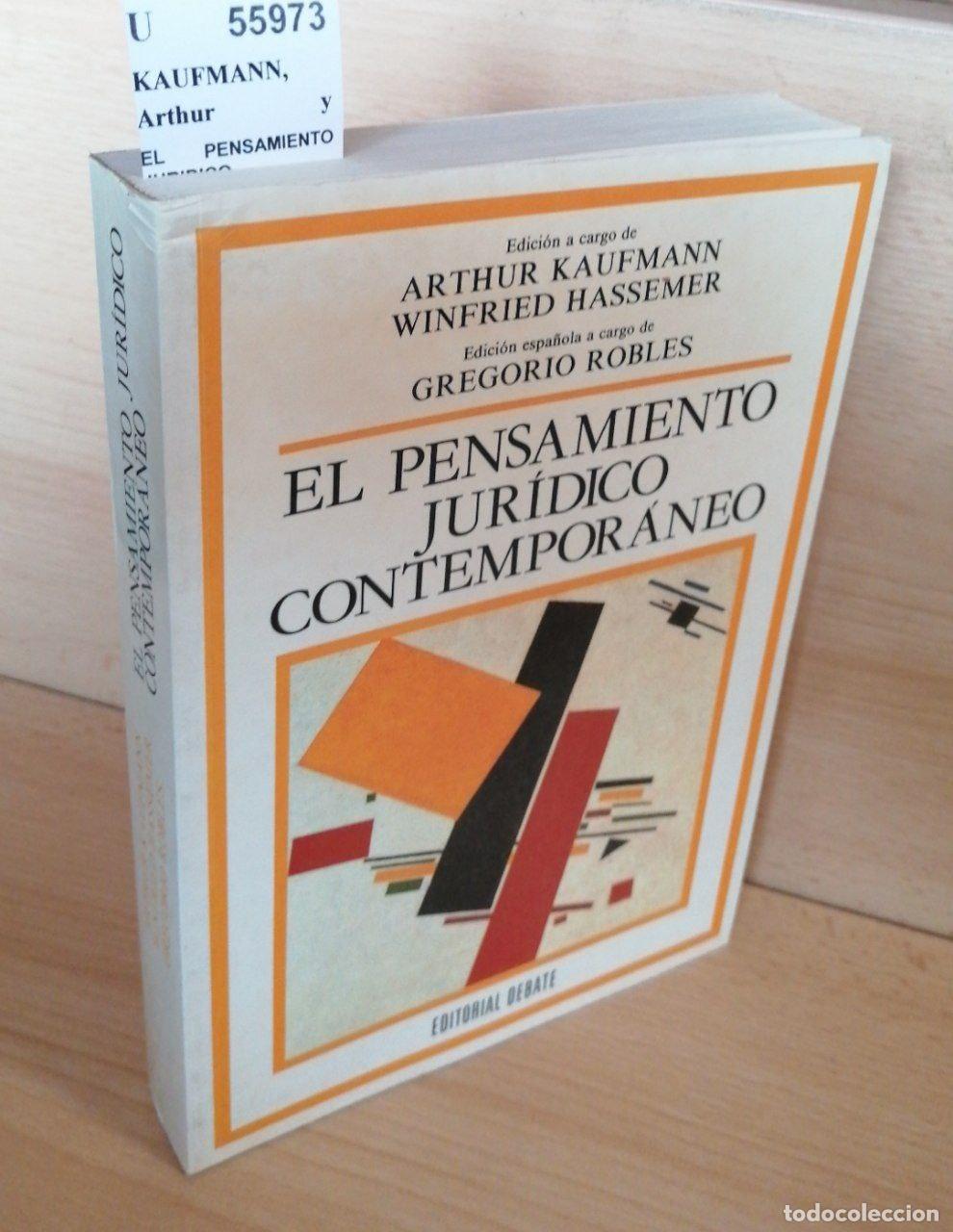B&uuml;cher: KAUFMANN, Arthur y HASSEMER, Winfried - EL PENSAMIENTO JURIDICO CONTEMPORANEO