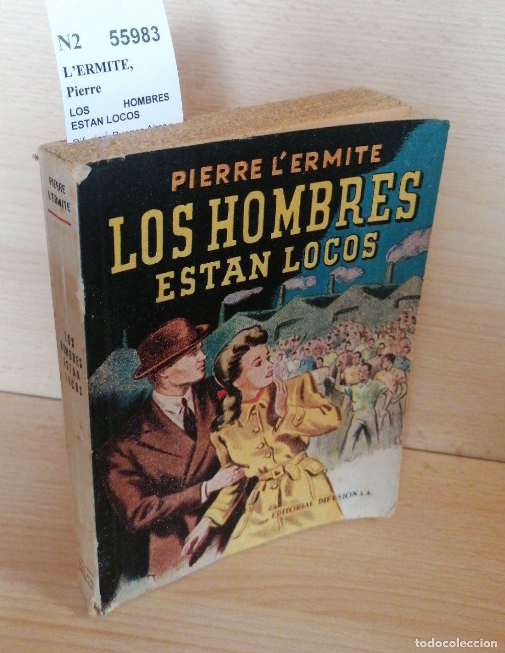 Libros: L�ERMITE, Pierre - LOS HOMBRES ESTAN LOCOS - Foto 1