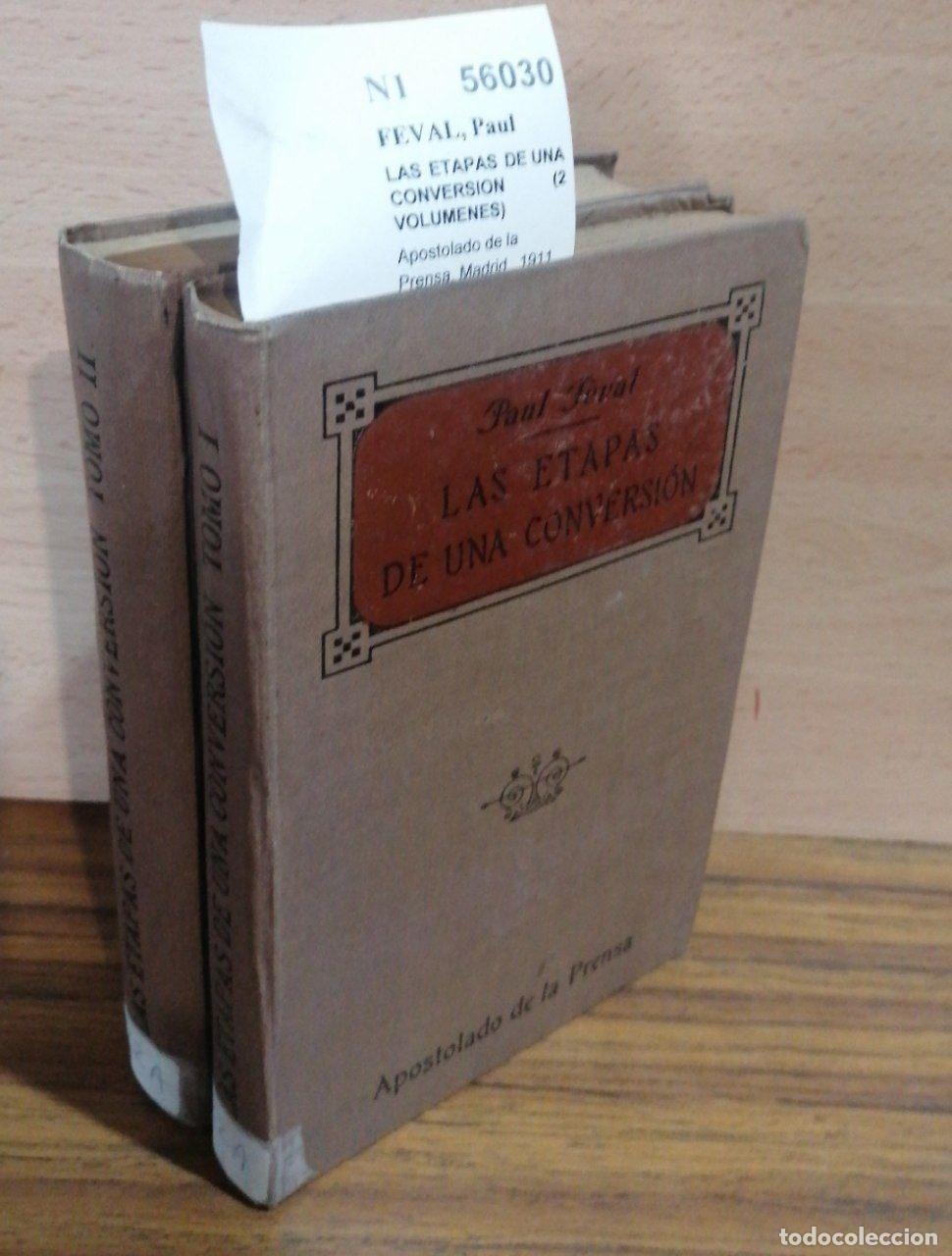 Libros: FEVAL, Paul - LAS ETAPAS DE UNA CONVERSION (2 VOLUMENES) - Foto 1