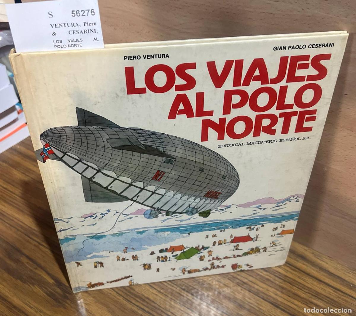 Livros em segunda m&atilde;o: VENTURA, Piero & CESARINI, Gian Paolo - LOS VIAJES AL POLO NORTE