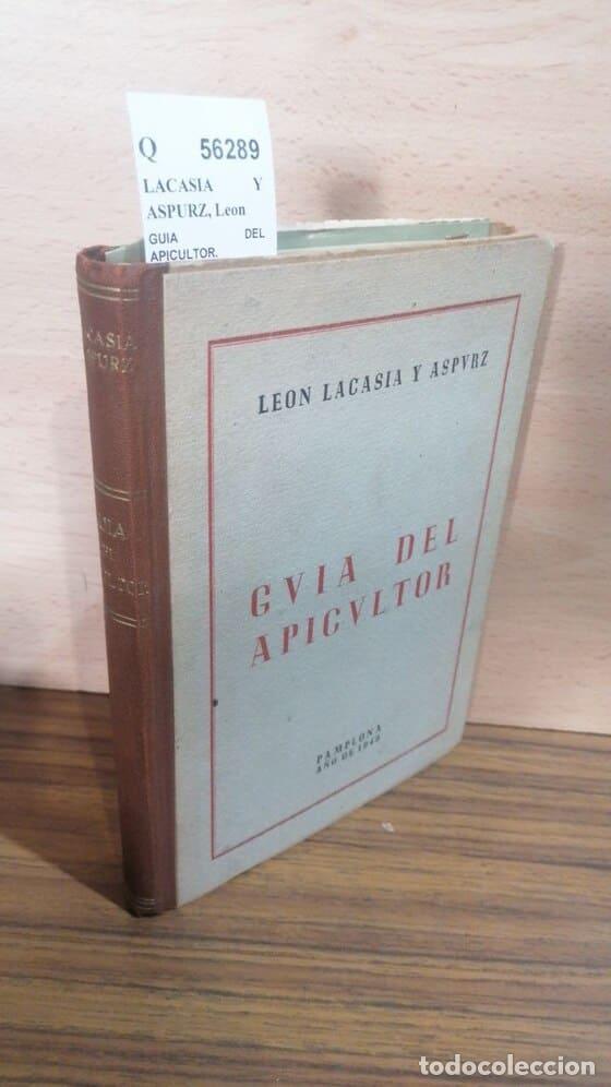 Libros: LACASIA Y ASPURZ, Leon - GUIA DEL APICULTOR. - Foto 1