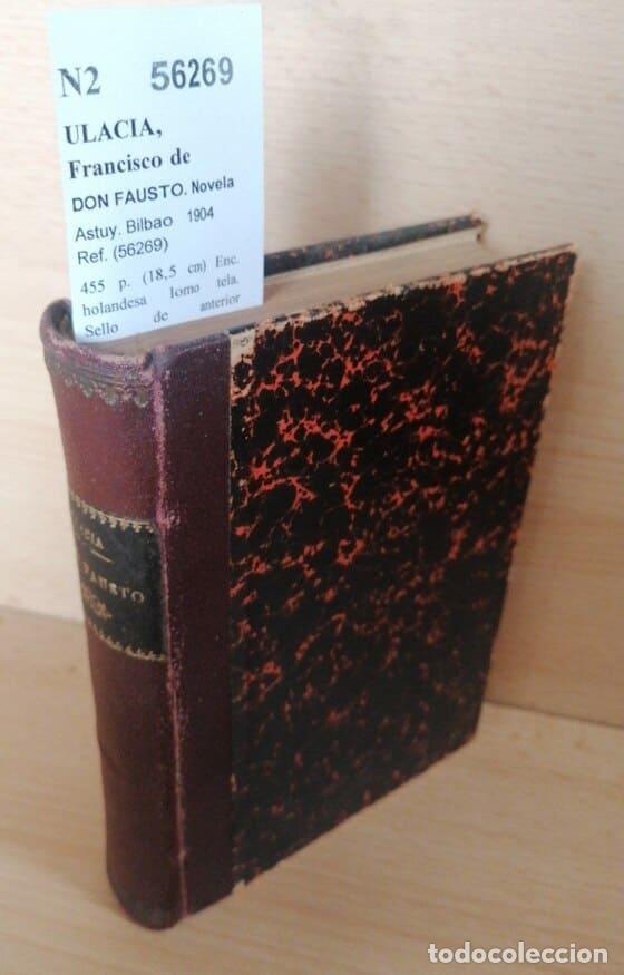 Libros: ULACIA, Francisco de - DON FAUSTO. Novela - Foto 1