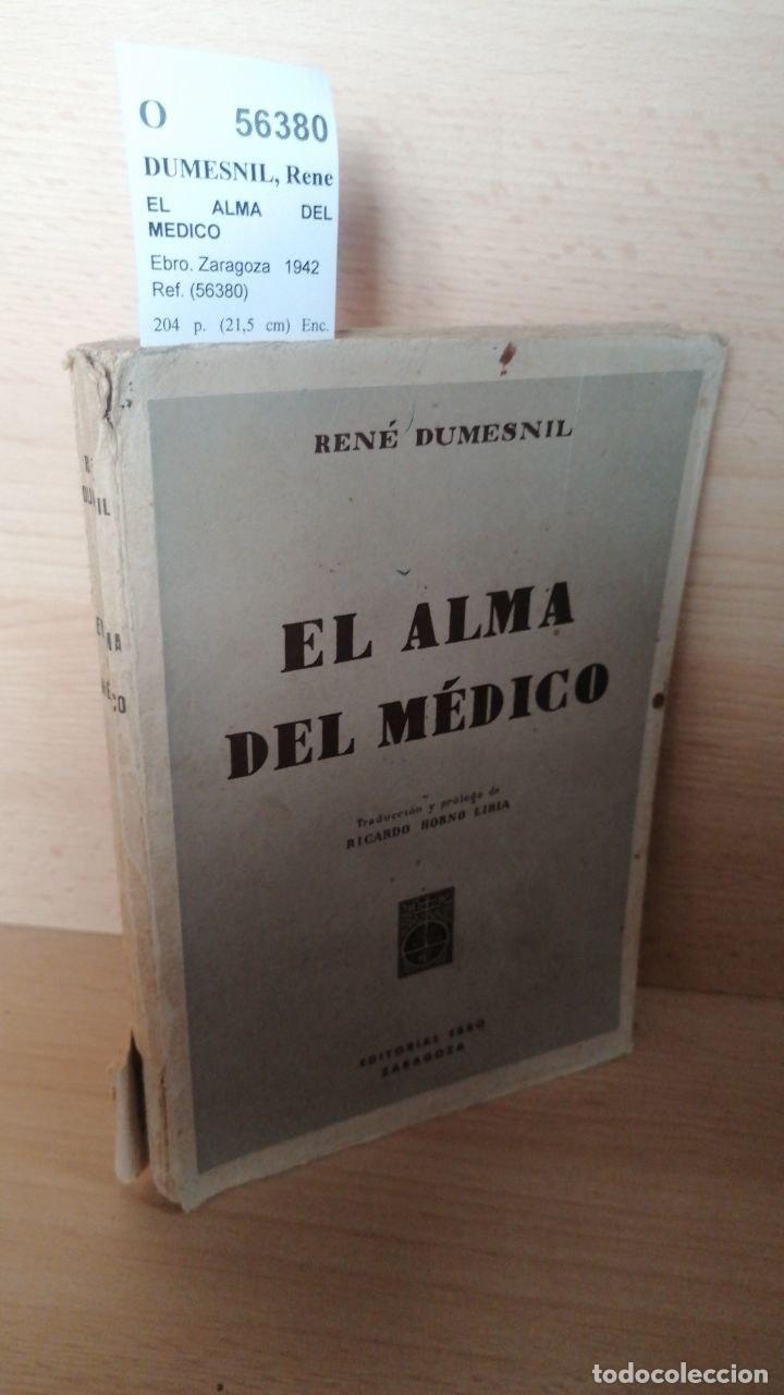 Libros: DUMESNIL, Rene - EL ALMA DEL MEDICO - Foto 1