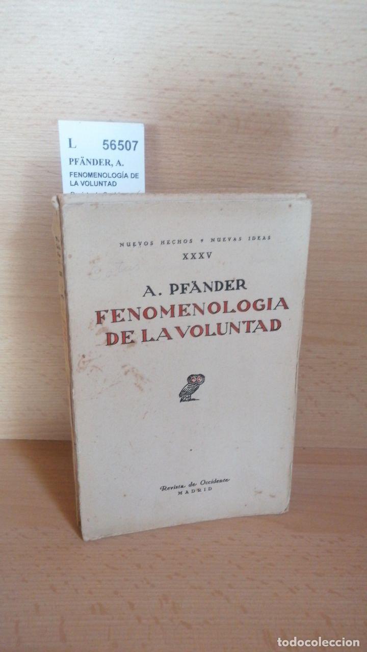 Libros: PF&Auml;NDER, A. - FENOMENOLOG&Iacute;A DE LA VOLUNTAD - Foto 1