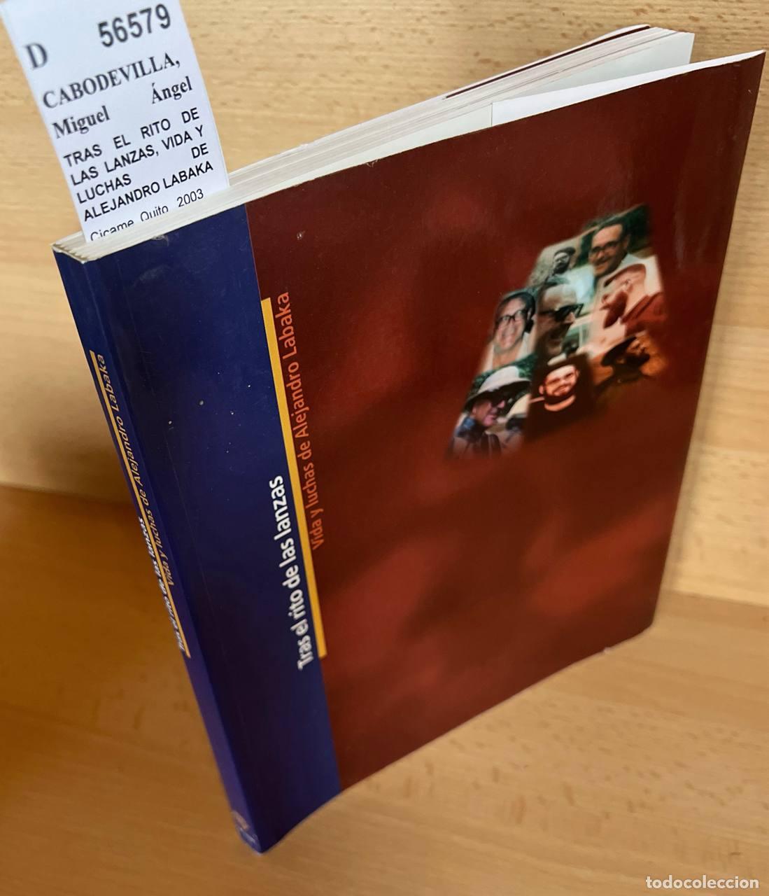 Livros em segunda m&atilde;o: CABODEVILLA, Miguel &Aacute;ngel (Ed.) - TRAS EL RITO DE LAS LANZAS, VIDA Y LUCHAS DE ALEJANDRO LABAKA