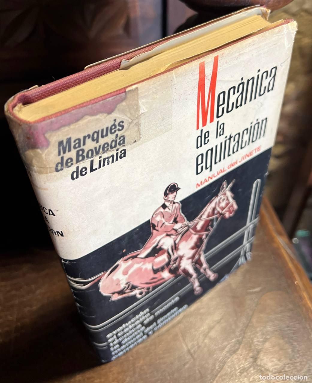 Libros: MARQU&Eacute;S DE B&Oacute;VEDA DE LIMIA - MEC&Aacute;NICA DE LA EQUITACI&Oacute;N. MANUAL DEL JINETE