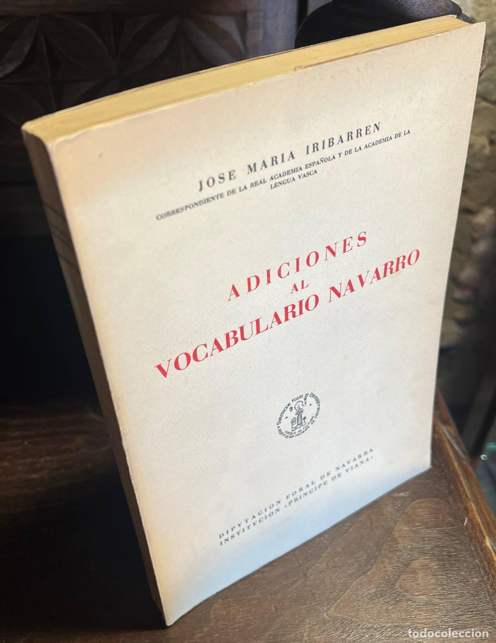 Livros em segunda m&atilde;o: IRIBARREN, Jos&eacute; Mar&iacute;a - ADICIONES AL VOCABULARIO NAVARRO