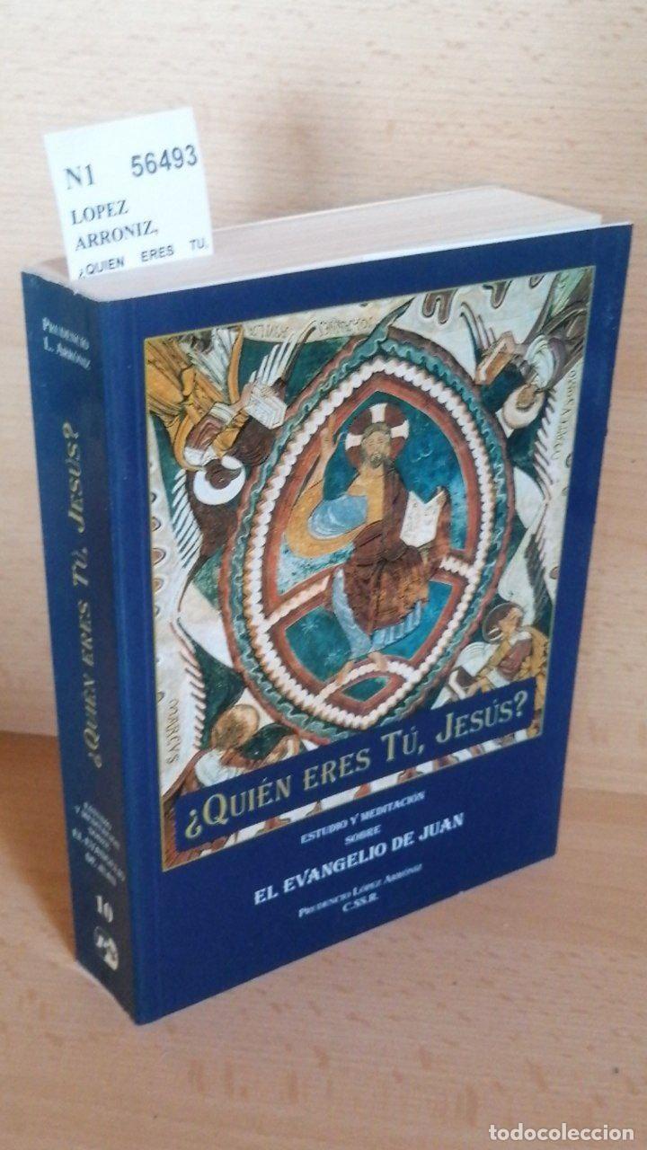 Libros: LOPEZ ARRONIZ, Prudencio - &iquest;QUIEN ERES TU, JESUS? - Foto 1