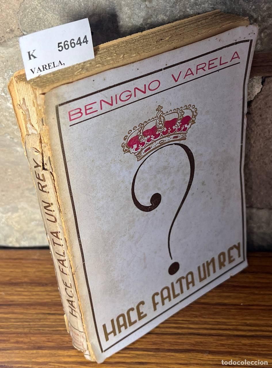 Libros: VARELA, Benigno - HACE FALTA UN REY - Foto 1