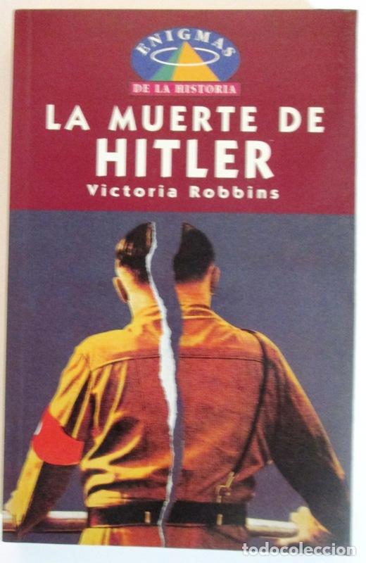 Libros: ROBBINS, Victoria - LA MUERTE DE HITLER - Foto 1