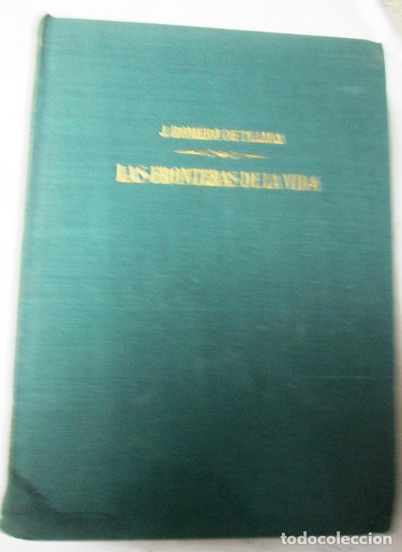 Libros: ROMERO DE TEJADA, J - LAS FRONTERAS DE LA VIDA - Foto 1