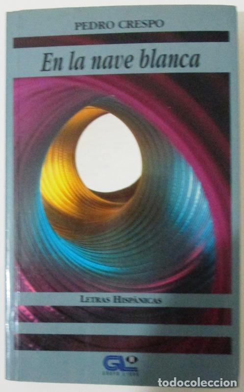 Libros: CRESPO, Pedro - EN LA NAVE BLANCA - Foto 1