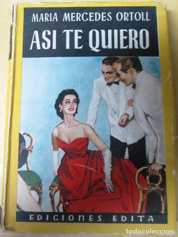 Libros: MERCEDES ORTOLL, Mar&iacute;a - ASI TE QUIERO