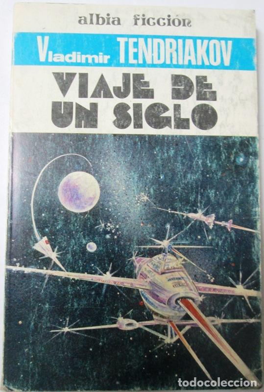 Libros: TENDRIAKOV, Vladimir - VIAJE DE UN SIGLO - Foto 1