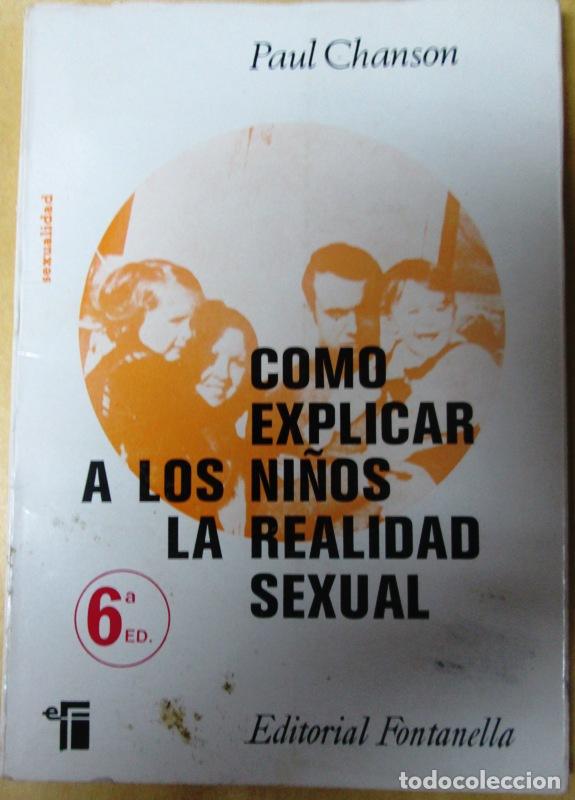 Libros: CHANSON, Paul - COMO EXPLICAR A LOS NI&Ntilde;OS LA REALIDAD SEXUAL - Foto 1
