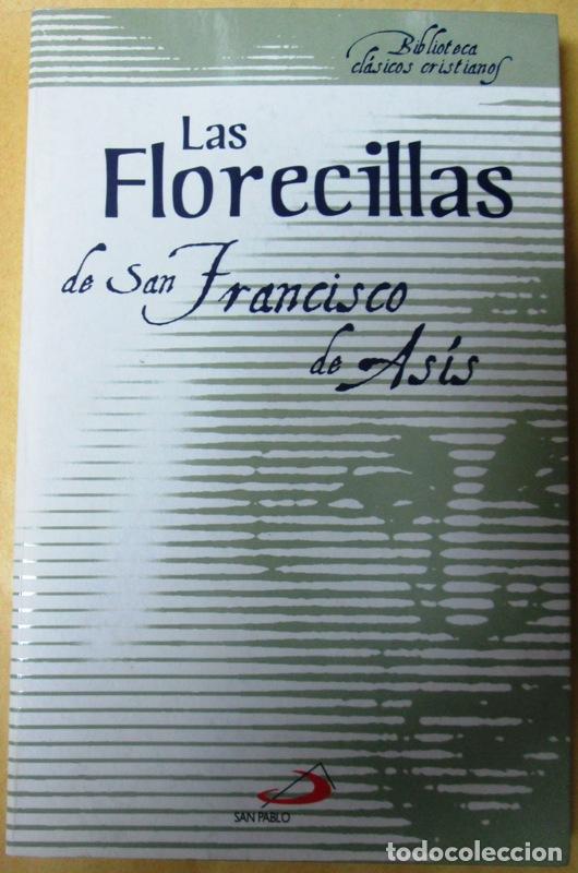 Libros: ASIS, San Francisco de - LAS FLORECILLAS DE SAN FRANCISCO DE ASIS. Introducci&oacute;n de Isaac V&aacute;zquez Jan